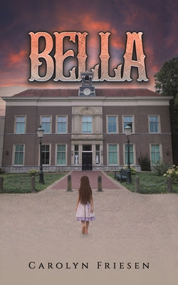 Bella by Carolyn Friesen book cover