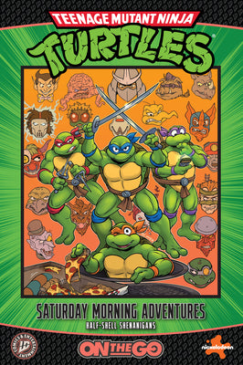 Book cover of Teenage Mutant Ninja Turtles: Saturday Morning Adventures--On the Go: Half-Shell Shenanigans by Burnham, Erik