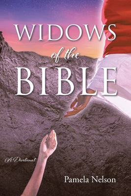 Book cover of Widows of the Bible by Nelson, Pamela