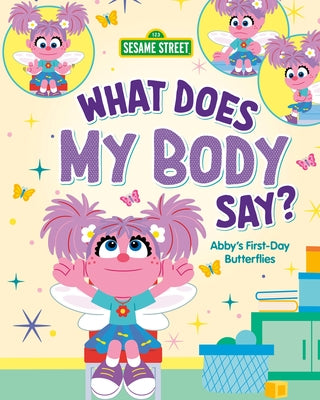 What Does My Body Say?: Abby's First-Day Butterflies by Anderhagen, Anna book cover