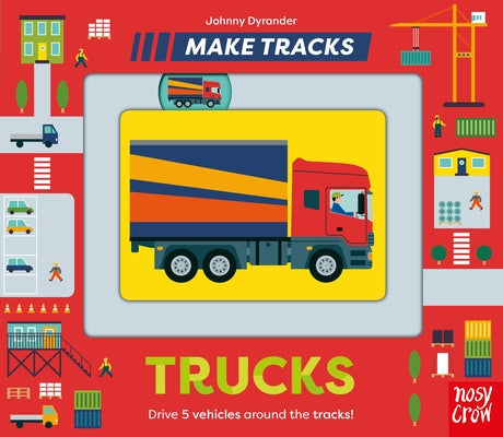Book cover of Make Tracks: Trucks by Dyrander, Johnny
