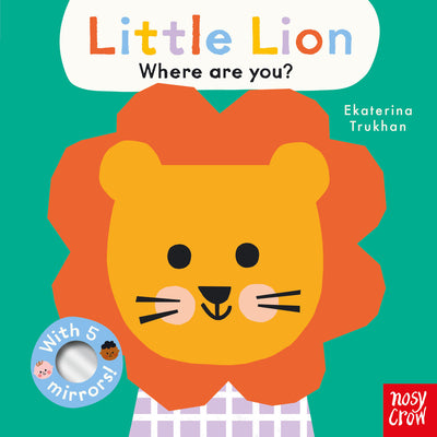 Baby Faces: Little Lion, Where Are You? by Ekaterina Trukhan book cover