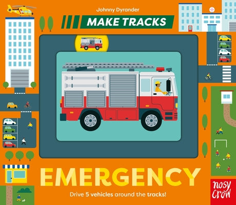 Make Tracks: Emergency by Johnny Dyrander book cover