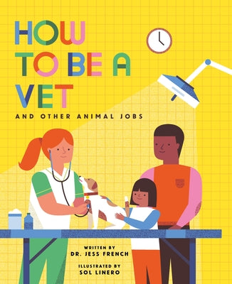How to Be a Vet and Other Animal Jobs by Jess French book cover