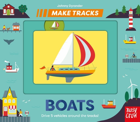 Make Tracks: Boats by Dyrander, Johnny book cover