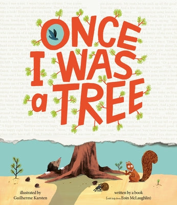 Book cover of Once I Was a Tree by McLaughlin, Eoin