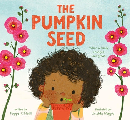 The Pumpkin Seed by O'Neill, Poppy book cover