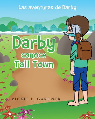 Book cover of Darby conoce Tall Town by Gardner, Vickie L.