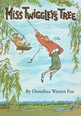 Miss Twiggley's Tree by Fox, Dorothea Warren book cover