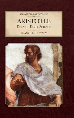 Aristotle: Dean of Early Science