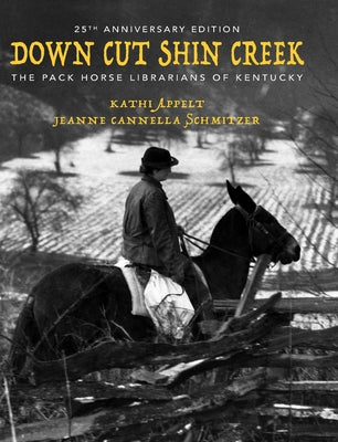 Book cover of Down Cut Shin Creek by Appelt, Kathi