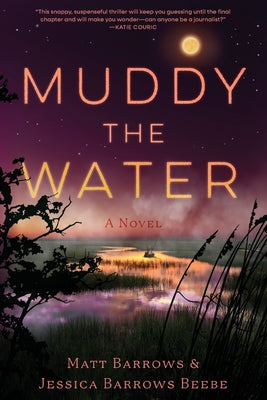 Book cover of Muddy the Water by Barrows, Matt