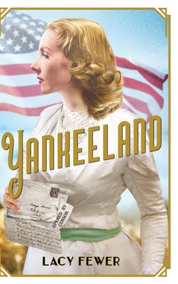 Book cover of Yankeeland by Fewer, Lacy