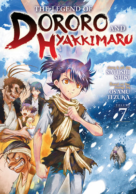 Book cover of The Legend of Dororo and Hyakkimaru Vol. 7 by Tezuka, Osamu