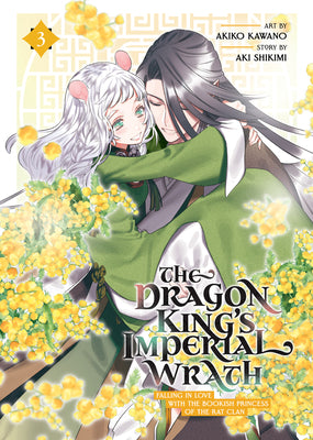 Book cover of The Dragon King's Imperial Wrath: Falling in Love with the Bookish Princess of the Rat Clan Vol. 3 by Shikimi, Aki