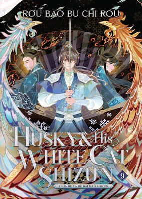 The Husky and His White Cat Shizun: Erha He Ta de Bai Mao Shizun (Novel) Vol. 9 by Rou Bao Bu Chi Rou book cover