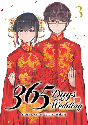 Book cover of 365 Days to the Wedding Vol. 3 by Wakaki, Tamiki