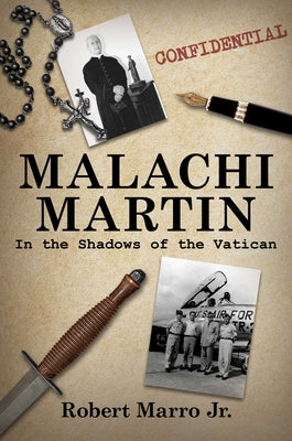 Malachi Martin: In the Shadows of the Vatican by Robert, Jr. Marro book cover