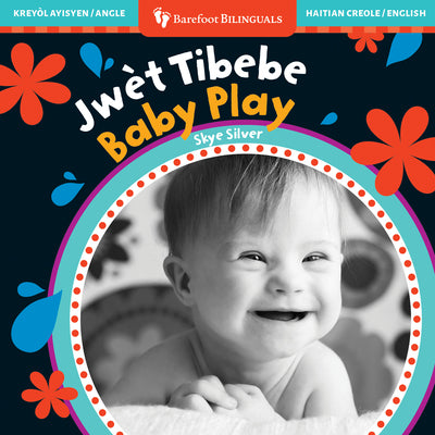 Book cover of Baby Play (Bilingual Haitian Creole & English) by Silver, Skye