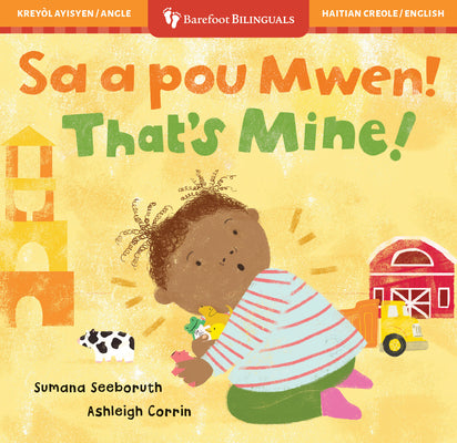 Book cover of That's Mine! (Bilingual Haitian Creole & English) by Seeboruth, Sumana