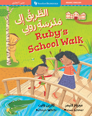 Book cover of Ruby's School Walk (Bilingual Arabic & English) by White, Kathryn