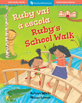 Book cover of Ruby's School Walk (Bilingual Portuguese & English) by White, Kathryn