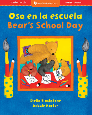 Book cover of Oso En La Escuela /Bear's School Day by Blackstone, Stella
