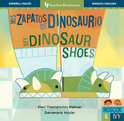 MIS Zapatos de Dinosaurio / My Dinosaur Shoes by Tassopoulos Wehner, Eleni book cover