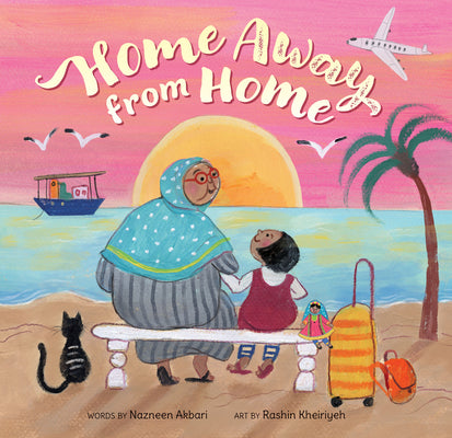 Book cover of Home Away from Home by Akbari, Nazneen