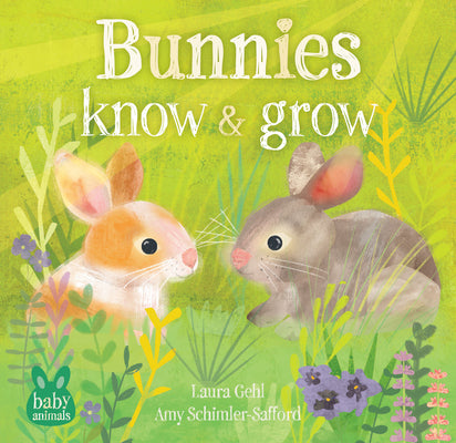 Book cover of Bunnies Know & Grow by Gehl, Laura