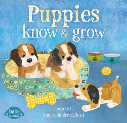 Book cover of Puppies Know & Grow by Gehl, Laura