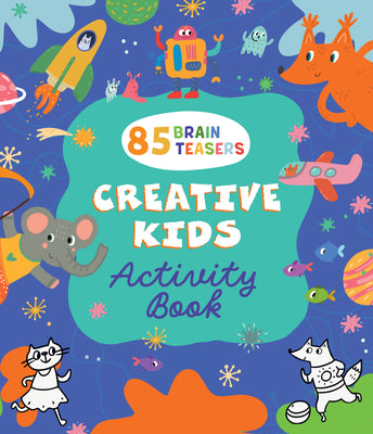 Book cover of Creative Kids Activity Book by Clever Publishing