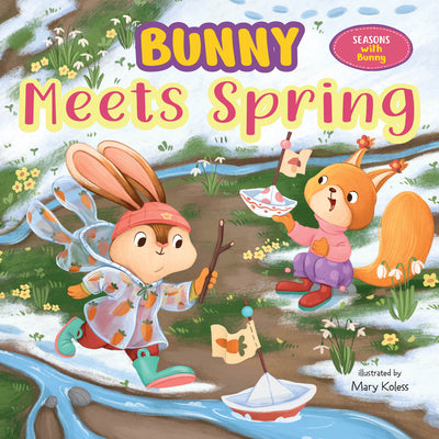 Book cover of Bunny Meets Spring by Clever Publishing