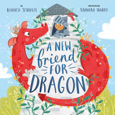 Book cover of A New Friend for Dragon by Schulze, Bianca