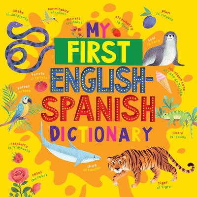 Book cover of My First English Spanish Dictionary by Clever Publishing