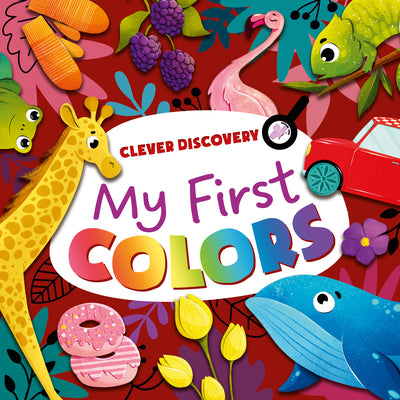 Book cover of My First Colors by Tarasova, Natalya