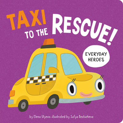 Book cover of Taxi to the Rescue! by Clever Publishing
