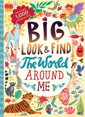 Book cover of Big Look & Find: The World Around Me by Clever Publishing