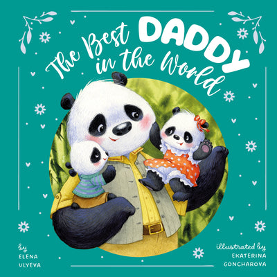 Book cover of The Best Daddy in the World by Clever Publishing