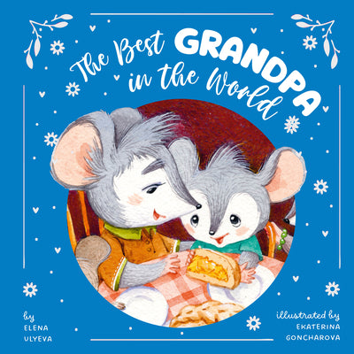 Book cover of The Best Grandpa in the World by Clever Publishing