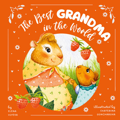 Book cover of The Best Grandma in the World by Clever Publishing