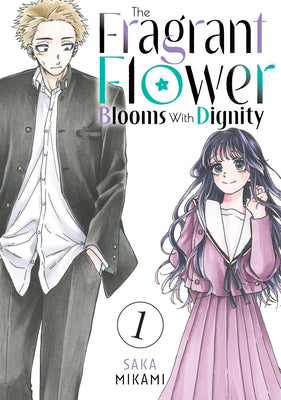 Book cover of The Fragrant Flower Blooms with Dignity 1 by Mikami, Saka