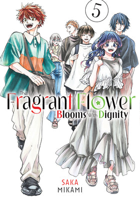 Book cover of The Fragrant Flower Blooms with Dignity 5 by Mikami, Saka