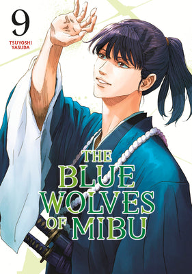 Book cover of The Blue Wolves of Mibu 9 (Blue Miburo) by Yasuda, Tsuyoshi