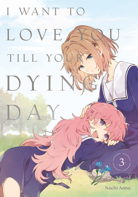 I Want to Love You Till Your Dying Day 3 by Nachi Aono book cover