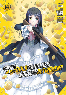Book cover of Saving 80,000 Gold in Another World for My Retirement 14 (Manga) by Funa