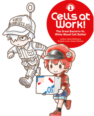 Cells at Work! Picture Book 1: The Great Bacteria vs. White Blood Cell Battle! by Makimura, Kumi book cover