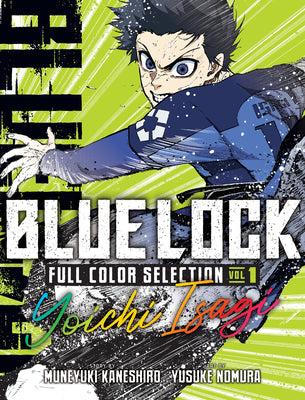 Blue Lock Full Color Selection 1: Yoichi Isagi by Muneyuki Kaneshiro book cover
