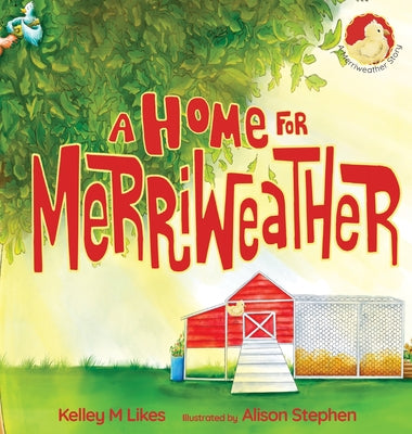 Book cover of A Home For Merriweather by Likes, Kelley M.