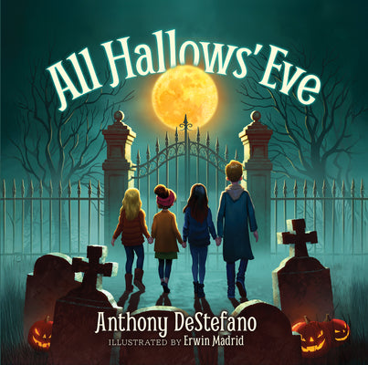 Book cover of All Hallows' Eve by DeStefano, Anthony
